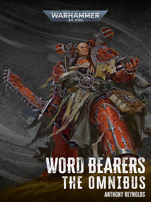 Title details for Word Bearers: The Omnibus by Anthony Reynolds - Wait list